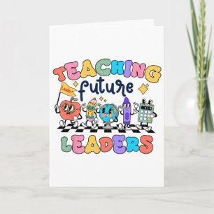 Retro Teaching Future Leaders Groovy Teacher Ck To Card
