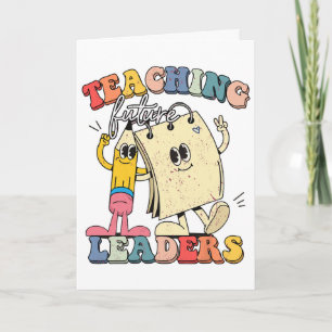 Retro Teaching Future Leaders Groovy Teacher Ck To Card