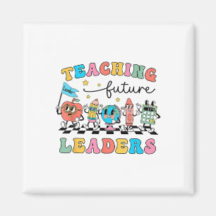 Retro Teaching Future Leaders Groovy Teacher Ck To Magnet