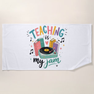 Retro Teaching Is My Jam Vinyl Record Teacher Beach Towel