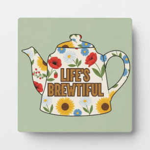 Retro teapot life's brewtiful design plaque