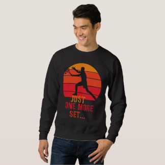 Retro Tennis Player Just One More Set Sweatshirt