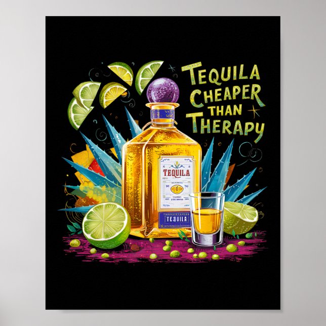 Retro Tequila Drinking Tequila Cheaper Than A Ther Poster (Front)