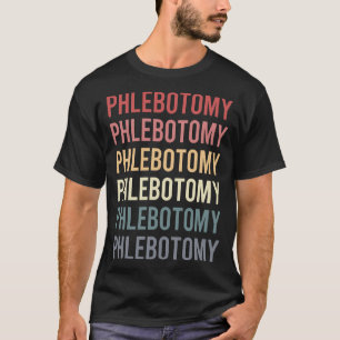 Retro Text Phlebotomy Phlebotomist T-Shirt