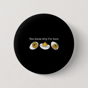 Retro Thanksgiving Dinner You Know Why I'm Here De 6 Cm Round Badge