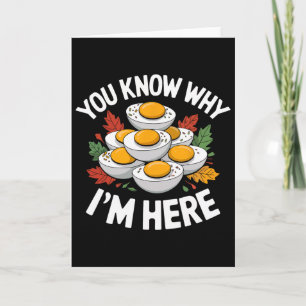 Retro Thanksgiving Dinner You Know Why I'm Here De Card