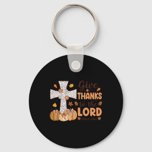 Retro Thanksgiving Give Thank To The Lord Men Wome Key Ring