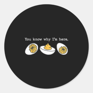 Retro Thanksgiving You Know Why I'm Here Deviled E Classic Round Sticker