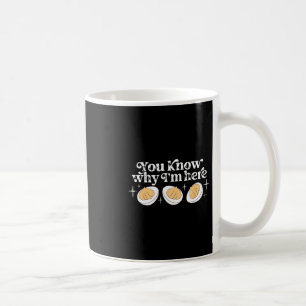 Retro Thanksgiving You Know Why I'm Here Deviled E Coffee Mug