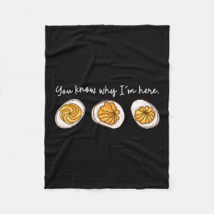 Retro Thanksgiving You Know Why I'm Here Deviled E Fleece Blanket