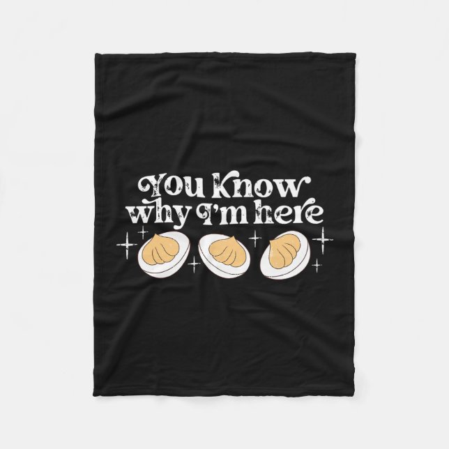 Retro Thanksgiving You Know Why I'm Here Deviled E Fleece Blanket (Front)
