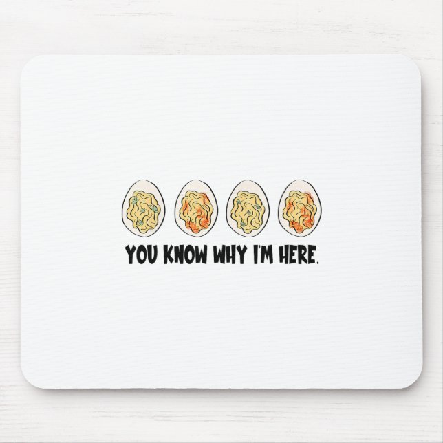 Retro Thanksgiving You Know Why I'm Here Deviled E Mouse Pad (Front)
