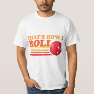 Retro That's How I Roll T-Shirt