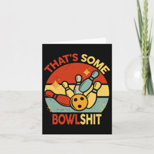 Retro That's Some Bowl Bowling S Womens Men Bowler Card
