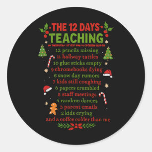 Retro The 12 Days Of Teaching Christmas Teacher Xm Classic Round Sticker