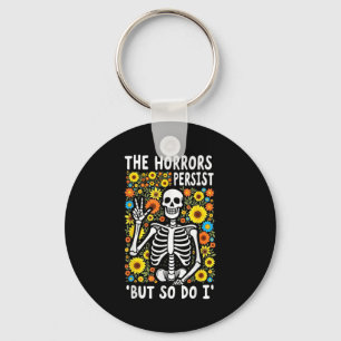 Retro The Horrors Persist But So Do I Humor Skelet Key Ring