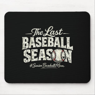 Retro the last baseball season senior baseball mum mouse pad