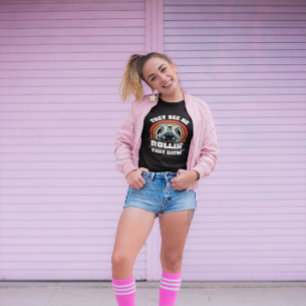 Retro They See Me Rollin'   Vintage   70s   80s  T T-Shirt