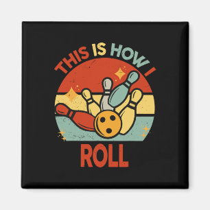 Retro This Is How I Roll Bowling S Kids Toddler Bo Magnet