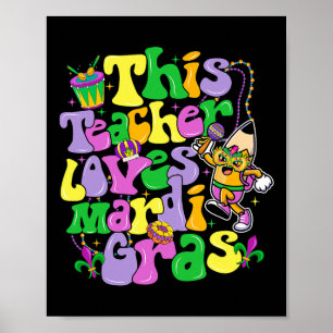 Retro This Teacher Loves Mardi Gras Teacher Carniv Poster
