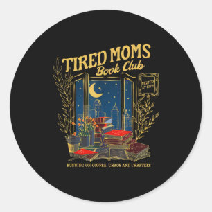 Retro tired moms book club bookish booktrovert classic round sticker