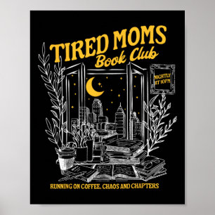 Retro Tired Moms Book Club Bookish Booktrovert Mot Poster