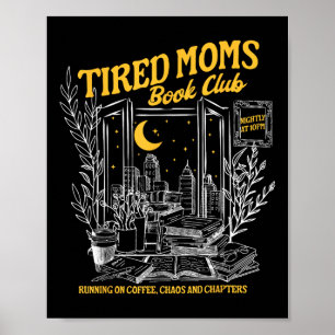 Retro Tired Moms Book Club Bookish Booktrovert Mot Poster