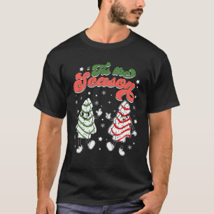 Retro Tis The Season Christmas Tree Cakes Debbie F T-Shirt