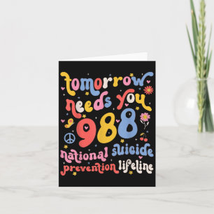 Retro Tomorrow Needs You 988 Suicide Prevention Aw Card