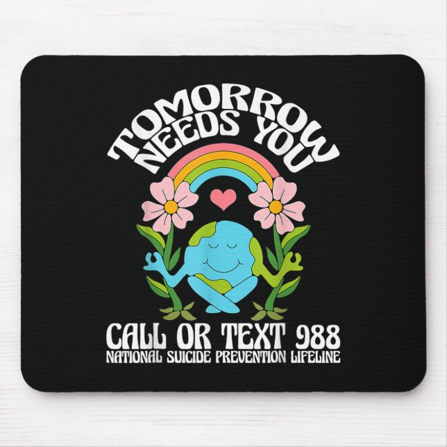 Retro Tomorrow Needs You 988 Suicide Prevention Aw Mouse Pad (Front)