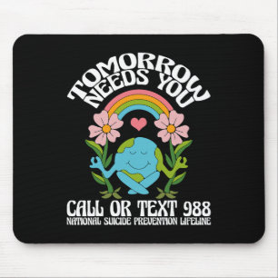 Retro Tomorrow Needs You 988 Suicide Prevention Aw Mouse Pad