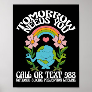 Retro Tomorrow Needs You 988 Suicide Prevention Aw Poster