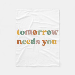 Retro Tomorrow Needs You Suicide Prevention Awaren Fleece Blanket