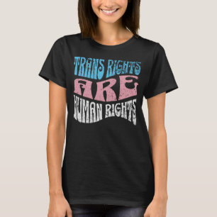 Retro Trans Right are Human Rights Transgender LGB T-Shirt