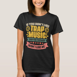 Retro Trap Music Life For Trap Vibes Trap Music Pa T-Shirt