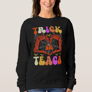 Retro Trick Or Teach Skeleton Hand Teacher Hallowe Sweatshirt
