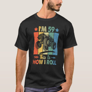 Retro Trucker Birthday This's How I Roll 59th Birt T-Shirt