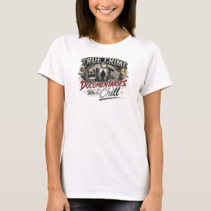 Retro TRUE CRIME DOCS CHILL Fashion Art T-Shirt