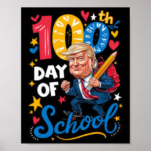 Retro Trump 45 47 100 Days Of School Funny Tee Poster
