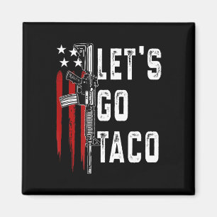 Retro Trump Always Chickens Out Let's Go Taco Funn Magnet
