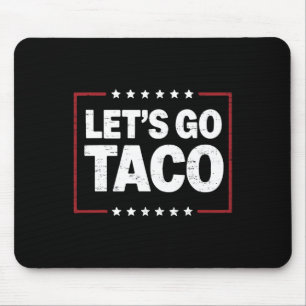 Retro Trump Always Chickens Out Let's Go Taco Funn Mouse Pad