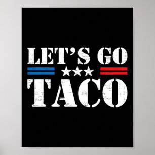 Retro Trump Always Chickens Out Let's Go Taco Funn Poster