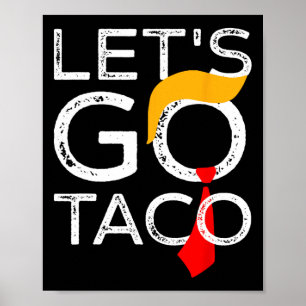 Retro Trump Always Chickens Out Let's Go Taco Funn Poster