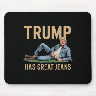Retro Trump Has Great Jeans Funny Meme Mouse Pad