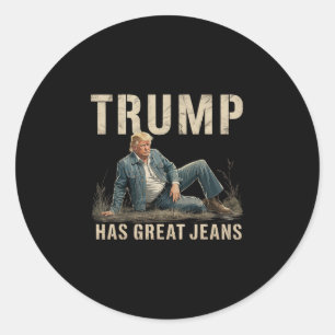Retro Trump Has Great Jeans Meme Classic Round Sticker