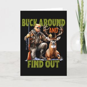 Retro Trump Hunting Deer Camo Funny Buck Around An Card