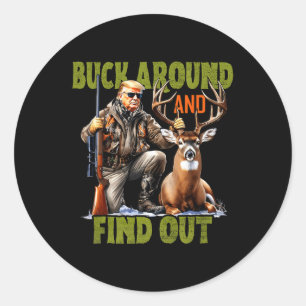 Retro Trump Hunting Deer Camo Funny Buck Around An Classic Round Sticker