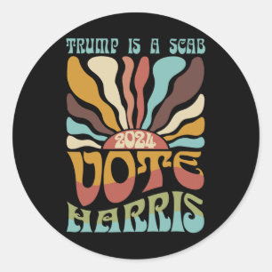 Retro Trump Is A Scab Vote Harris Funny Harris Kam Classic Round Sticker