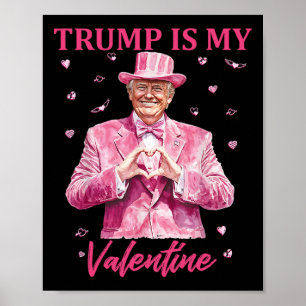 Retro Trump Is My Valentine Trump Valentine Day 1  Poster