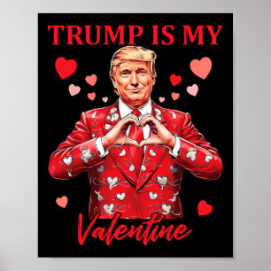 Retro Trump Is My Valentine Trump Valentine Day 2 Poster